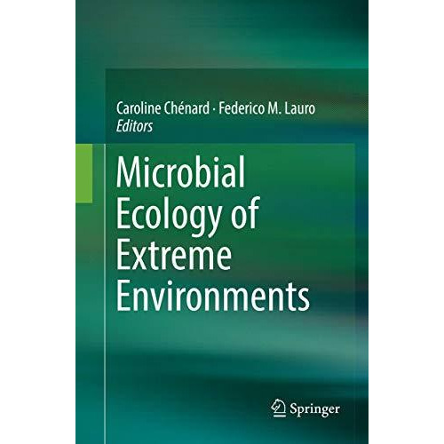 Microbial Ecology of Extreme Environments [Paperback]