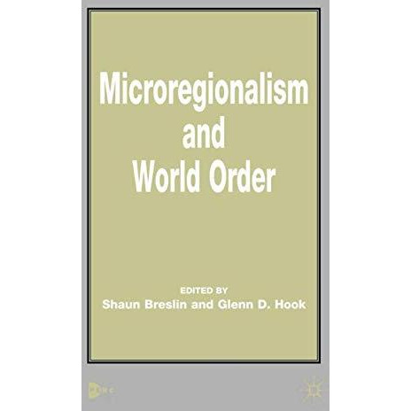 Microregionalism and World Order [Hardcover]