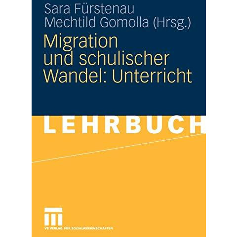 Migration und schulischer Wandel: Unterricht [Paperback]