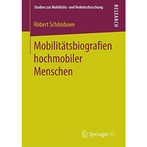 Mobilit?tsbiografien hochmobiler Menschen [Paperback]