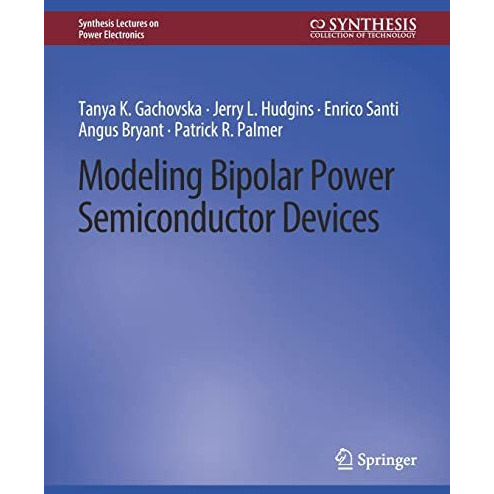 Modeling Bipolar Power Semiconductor Devices [Paperback]