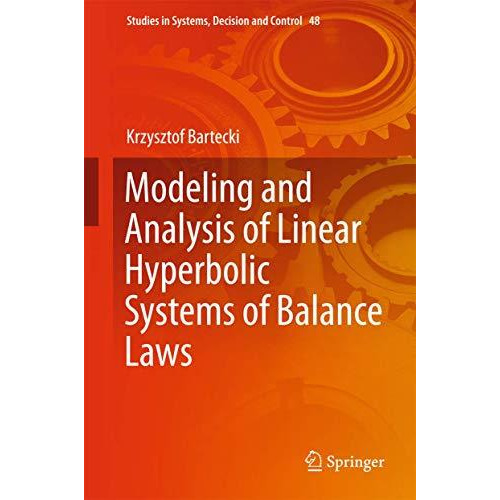 Modeling and Analysis of Linear Hyperbolic Systems of Balance Laws [Hardcover]