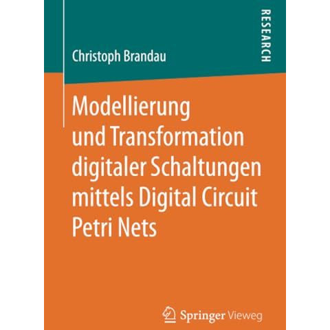 Modellierung und Transformation digitaler Schaltungen mittels Digital Circuit Pe [Paperback]