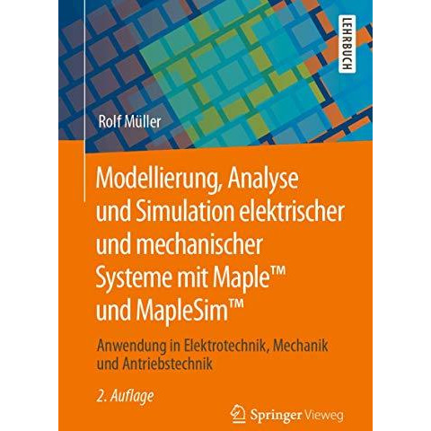 Modellierung, Analyse und Simulation elektrischer und mechanischer Systeme mit M [Paperback]