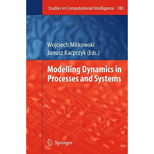 Modelling Dynamics in Processes and Systems [Hardcover]