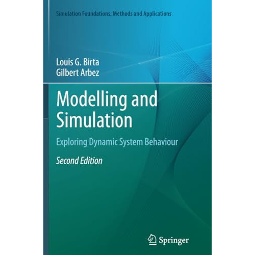 Modelling and Simulation: Exploring Dynamic System Behaviour [Paperback]