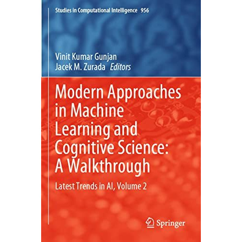 Modern Approaches in Machine Learning and Cognitive Science: A Walkthrough: Late [Paperback]