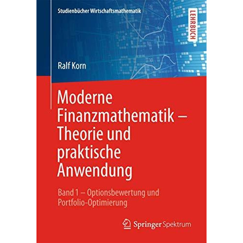 Moderne Finanzmathematik  Theorie und praktische Anwendung: Band 1  Optionsbew [Paperback]