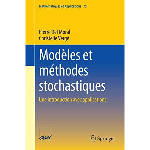 Mod?les et m?thodes stochastiques: Une introduction avec applications [Paperback]