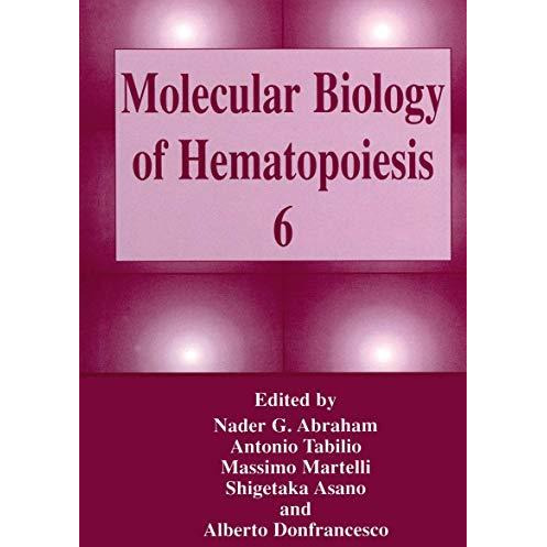 Molecular Biology of Hematopoiesis 6 [Hardcover]