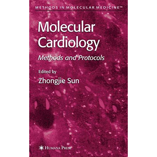 Molecular Cardiology: Methods and Protocols [Paperback]