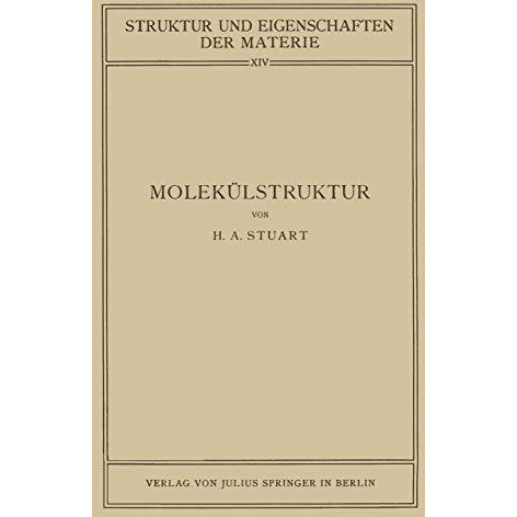 Molek?lstruktur: Bestimmung von Molek?lstrukturen mit Physikalischen Methoden [Paperback]