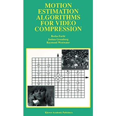 Motion Estimation Algorithms for Video Compression [Paperback]