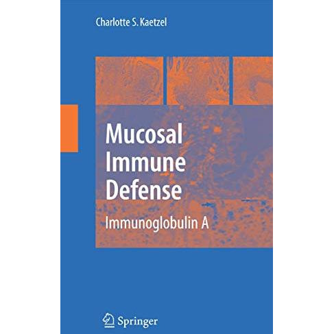 Mucosal Immune Defense: Immunoglobulin A [Paperback]