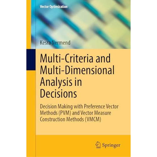 Multi-Criteria and Multi-Dimensional Analysis in Decisions: Decision Making with [Hardcover]