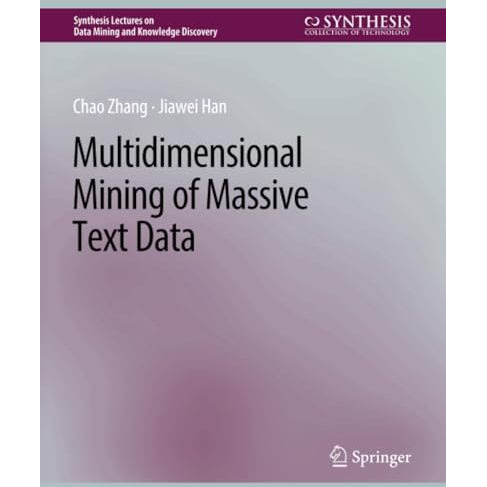 Multidimensional Mining of Massive Text Data [Paperback]