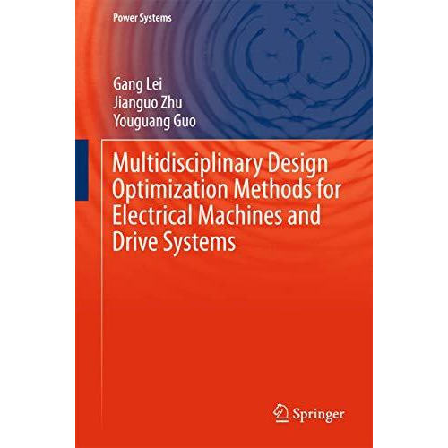 Multidisciplinary Design Optimization Methods for Electrical Machines and Drive  [Hardcover]