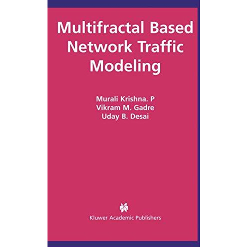 Multifractal Based Network Traffic Modeling [Paperback]