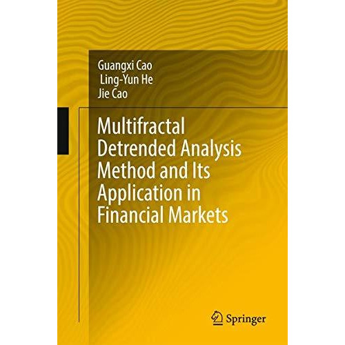 Multifractal Detrended Analysis Method and Its Application in Financial Markets [Hardcover]