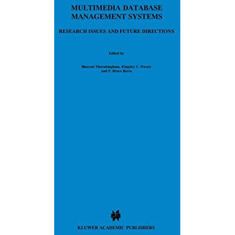 Multimedia Database Management Systems: Research Issues and Future Directions [Paperback]