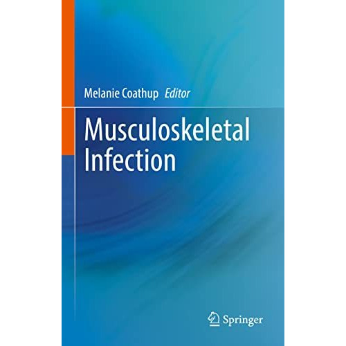 Musculoskeletal Infection [Hardcover]