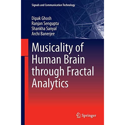 Musicality of Human Brain through Fractal Analytics [Hardcover]