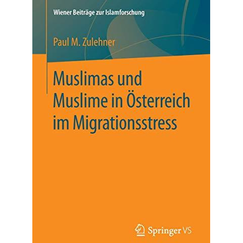 Muslimas und Muslime in ?sterreich im Migrationsstress [Paperback]