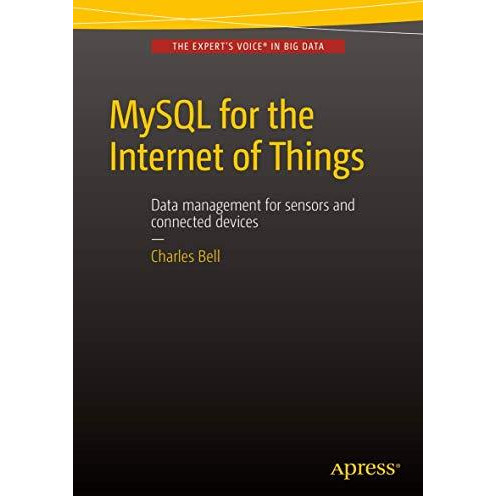 MySQL for the Internet of Things [Paperback]