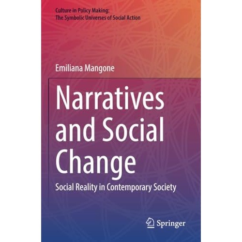 Narratives and Social Change: Social Reality in Contemporary Society [Paperback]