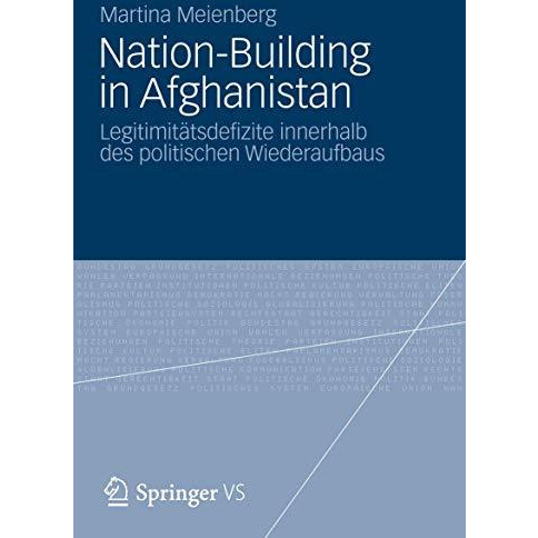 Nation-Building in Afghanistan: Legitimit?tsdefizite innerhalb des politischen W [Paperback]