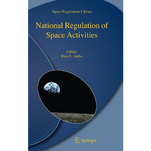 National Regulation of Space Activities [Paperback]