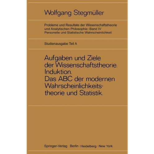 Neue Betrachtungen ?ber Aufgaben und Ziele der Wissenschaftstheorie. Wahrscheinl [Paperback]