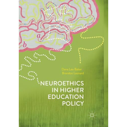 Neuroethics in Higher Education Policy [Paperback]