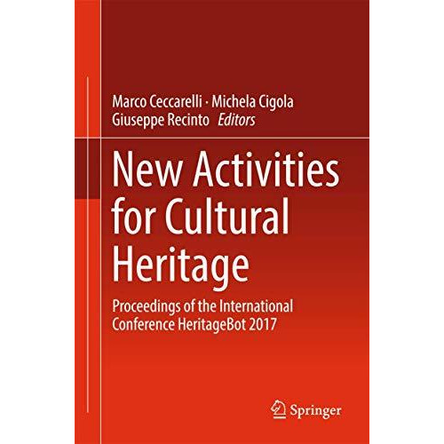 New Activities For Cultural Heritage: Proceedings of the International Conferenc [Hardcover]