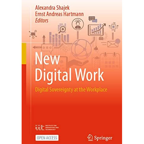 New Digital Work: Digital Sovereignty at the Workplace [Paperback]