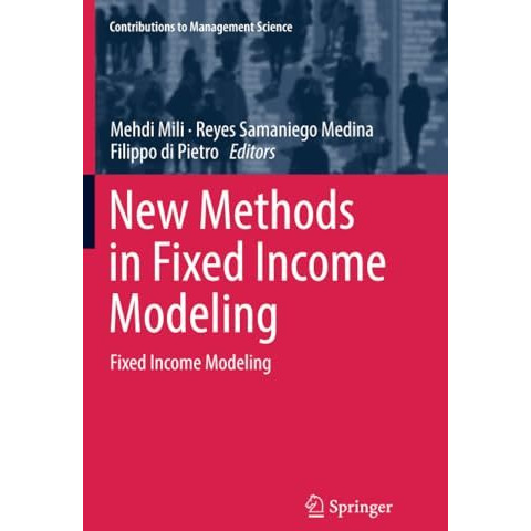 New Methods in Fixed Income Modeling: Fixed Income Modeling [Paperback]