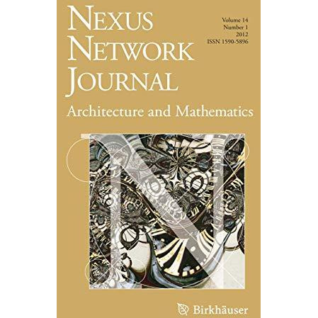 Nexus Network Journal 14,1: Architecture and Mathematics [Paperback]