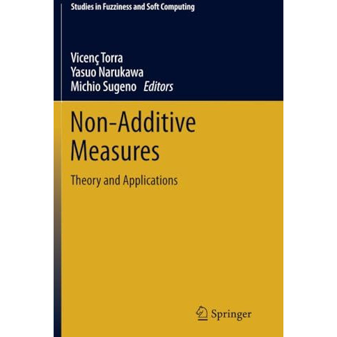 Non-Additive Measures: Theory and Applications [Paperback]