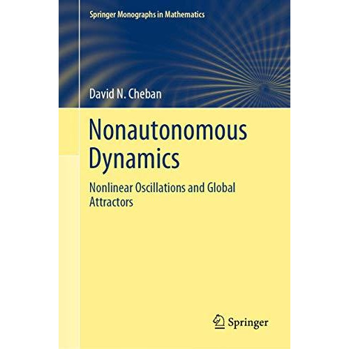 Nonautonomous Dynamics: Nonlinear Oscillations and Global Attractors [Hardcover]