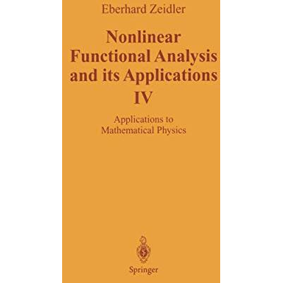 Nonlinear Functional Analysis and its Applications: IV: Applications to Mathemat [Paperback]