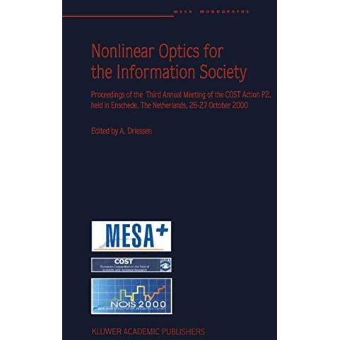 Nonlinear Optics for the Information Society: Proceeding of the Third Annual Mee [Hardcover]