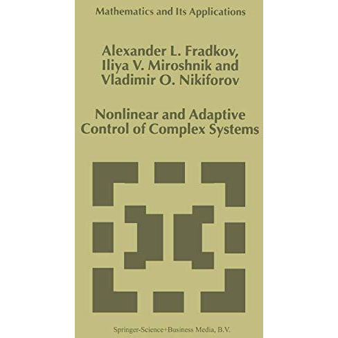 Nonlinear and Adaptive Control of Complex Systems [Hardcover]