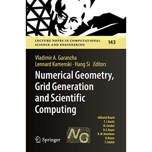 Numerical Geometry, Grid Generation and Scientific Computing: Proceedings of the [Paperback]