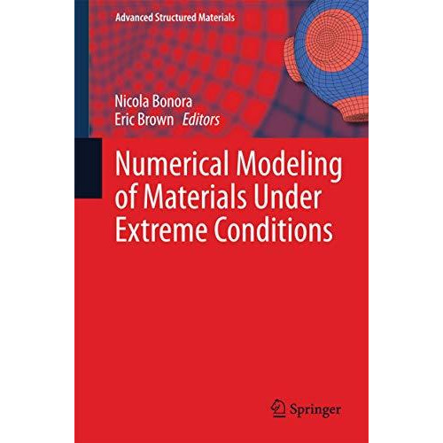 Numerical Modeling of Materials Under Extreme Conditions [Hardcover]