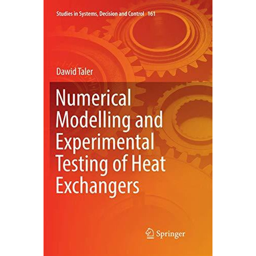 Numerical Modelling and Experimental Testing of Heat Exchangers [Paperback]