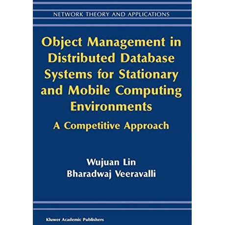 Object Management in Distributed Database Systems for Stationary and Mobile Comp [Hardcover]