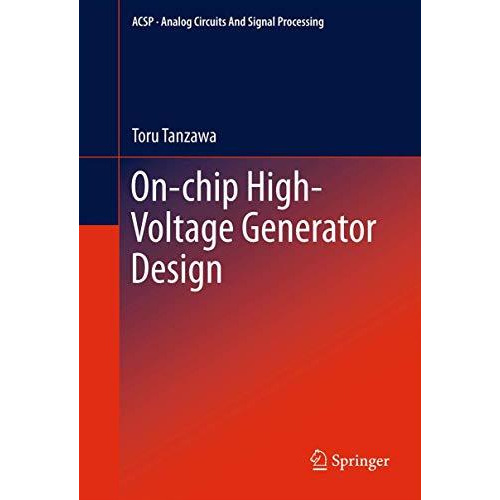 On-chip High-Voltage Generator Design [Paperback]