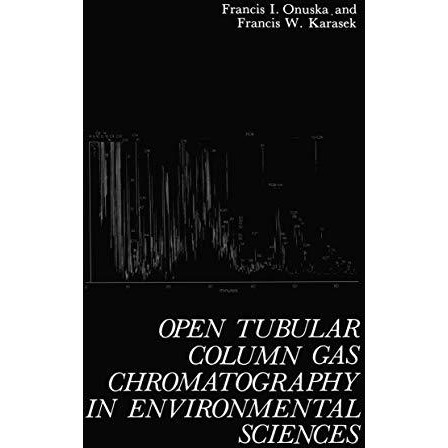 Open Tubular Column Gas Chromatography in Environmental Sciences [Paperback]