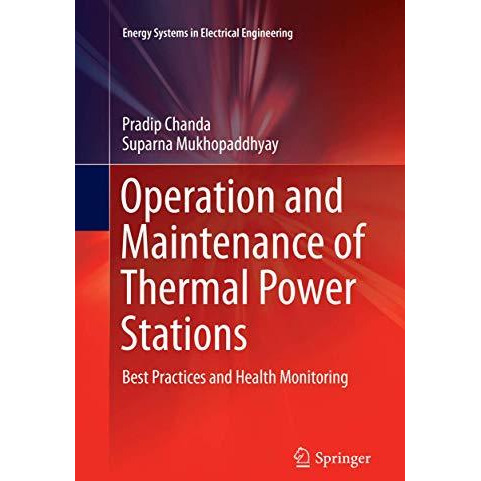 Operation and Maintenance of Thermal Power Stations: Best Practices and Health M [Paperback]