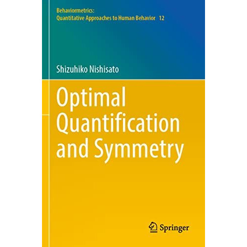 Optimal Quantification and Symmetry [Paperback]